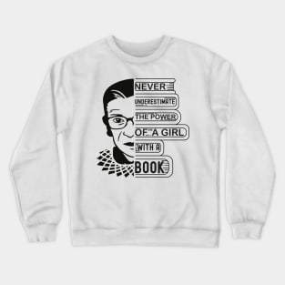 Never Underestimate The Power Of A Girl With A Book Crewneck Sweatshirt